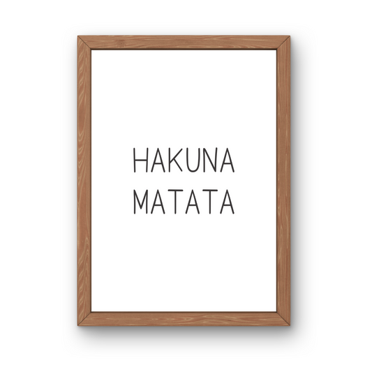 HAKUNA MATATA